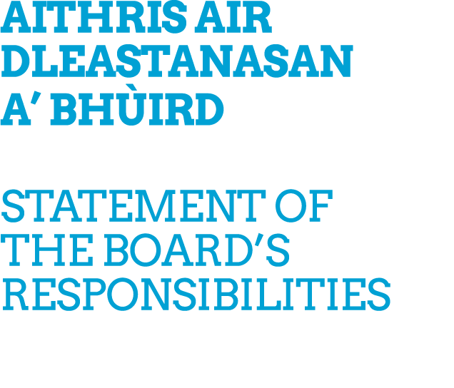 Aithris air dleastanasan a’ bh ird Statement of the board’s responsibilities