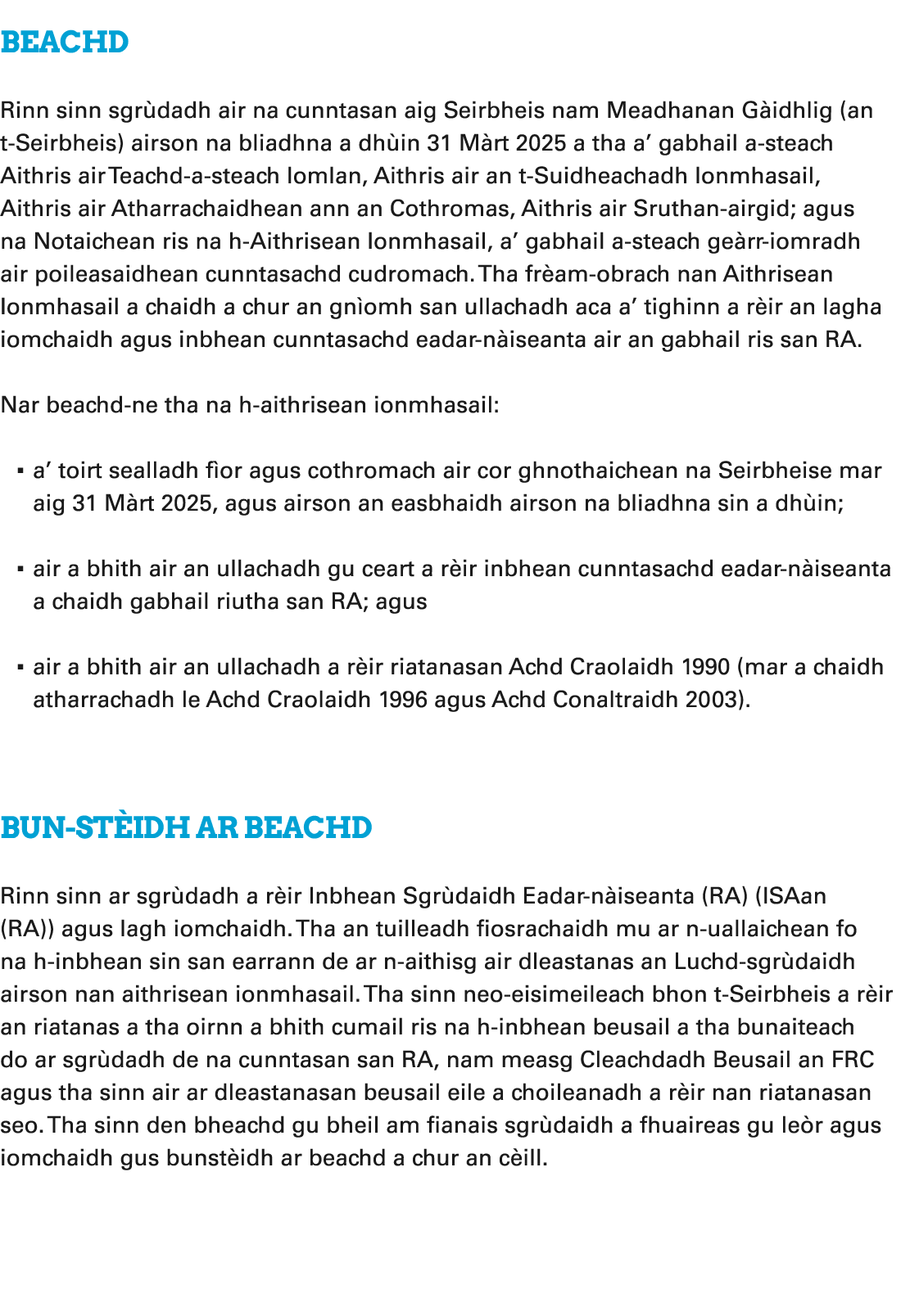 Beachd Rinn sinn sgr dadh air na cunntasan aig Seirbheis nam Meadhanan G idhlig (an t Seirbheis) airson na bliadhna a...