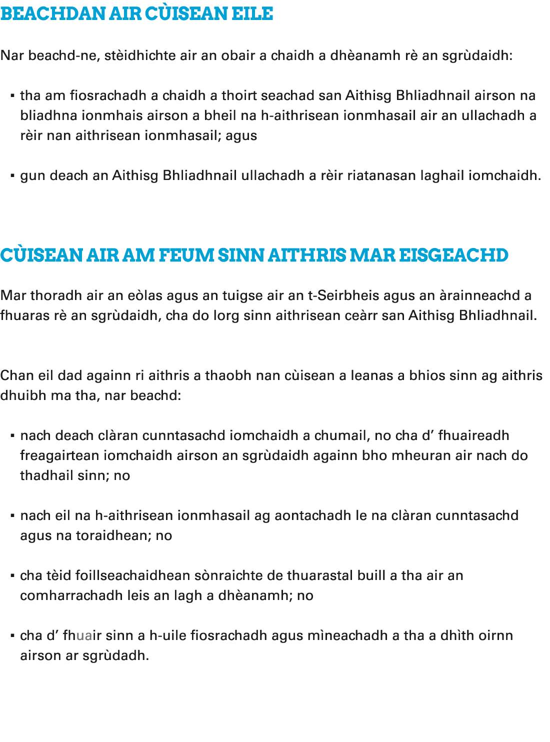 Beachdan air c isean eile Nar beachd ne, st idhichte air an obair a chaidh a dh anamh r an sgr daidh: ▪ tha am fiosr...