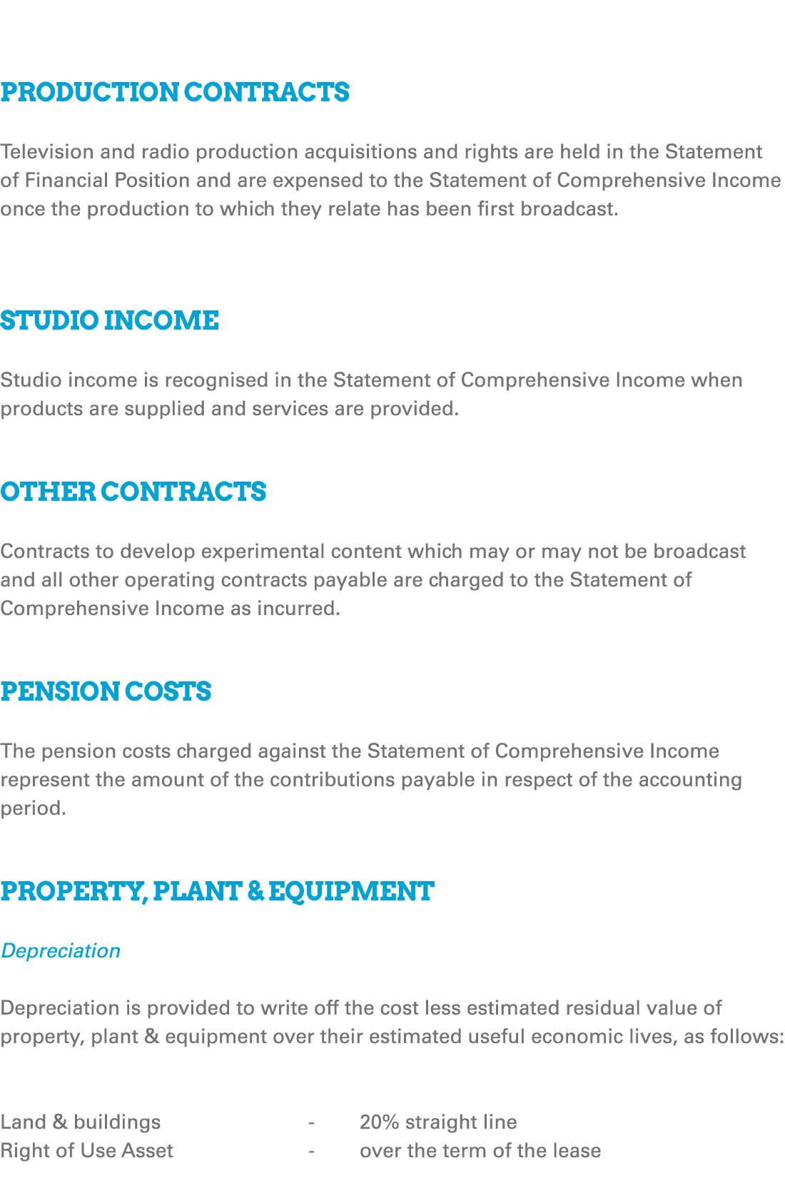  Production Contracts Television and radio production acquisitions and rights are held in the Statement of Financial ...