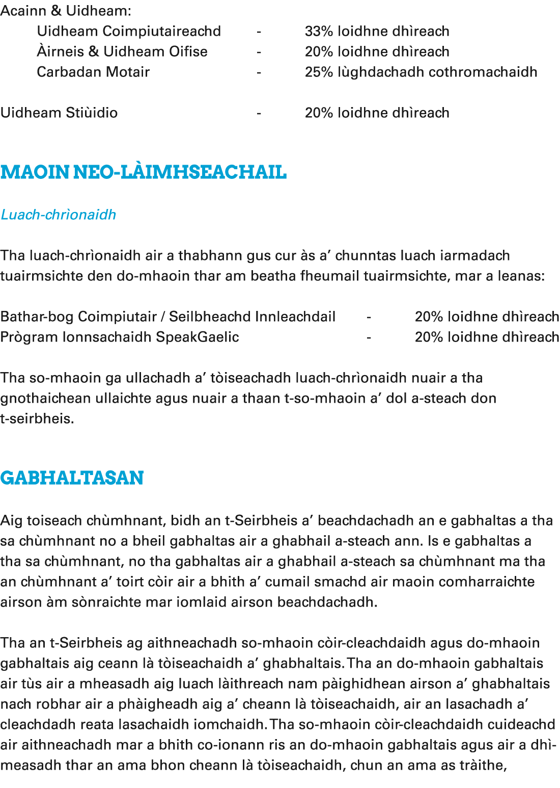 Acainn & Uidheam: Uidheam Coimpiutaireachd 33% loidhne dh reach irneis & Uidheam Oifise 20% loidhne dh reach Carbada...