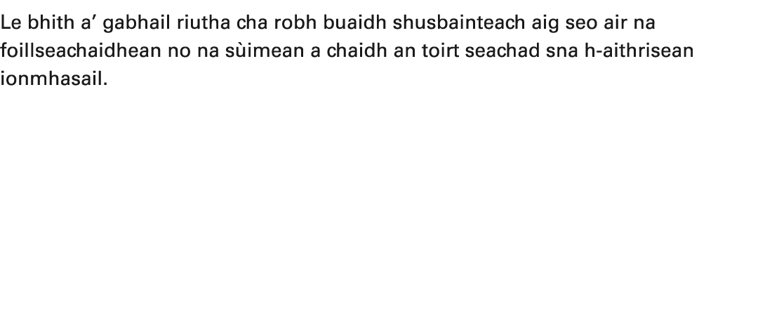 Le bhith a’ gabhail riutha cha robh buaidh shusbainteach aig seo air na foillseachaidhean no na s imean a chaidh an t...