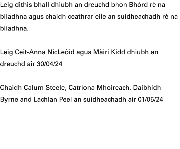 Leig dithis bhall dhiubh an dreuchd bhon Bh rd r na bliadhna agus chaidh ceathrar eile an suidheachadh r  na bliadhn...