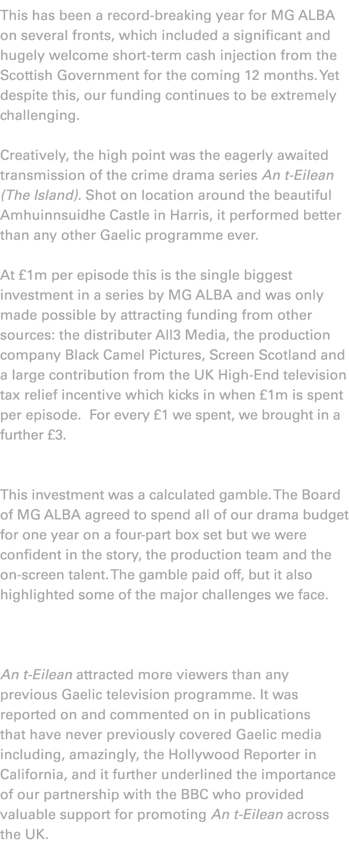 This has been a record breaking year for MG ALBA on several fronts, which included a significant and hugely welcome s...