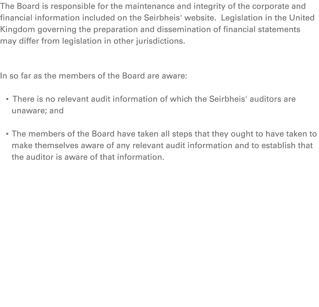 The Board is responsible for the maintenance and integrity of the corporate and financial information included on the...