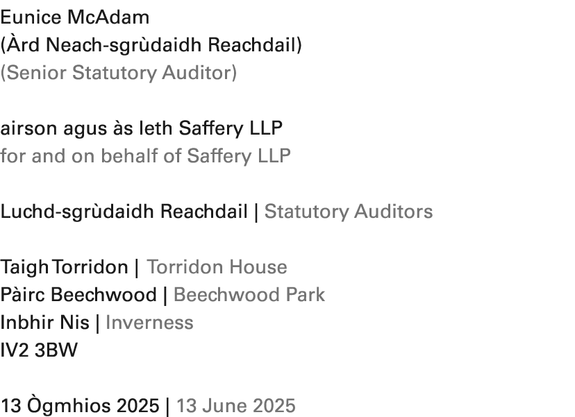 Eunice McAdam ( rd Neach sgr daidh Reachdail) (Senior Statutory Auditor) airson agus s leth Saffery LLP for and on b...