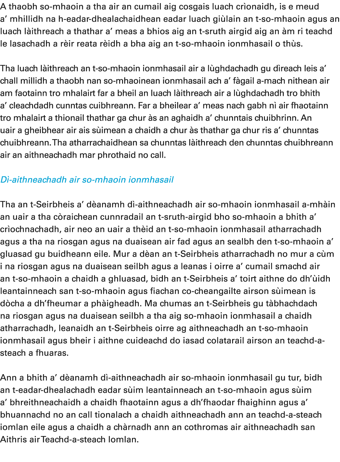 A thaobh so mhaoin a tha air an cumail aig cosgais luach cr onaidh, is e meud a’ mhillidh na h eadar dhealachaidhean ...