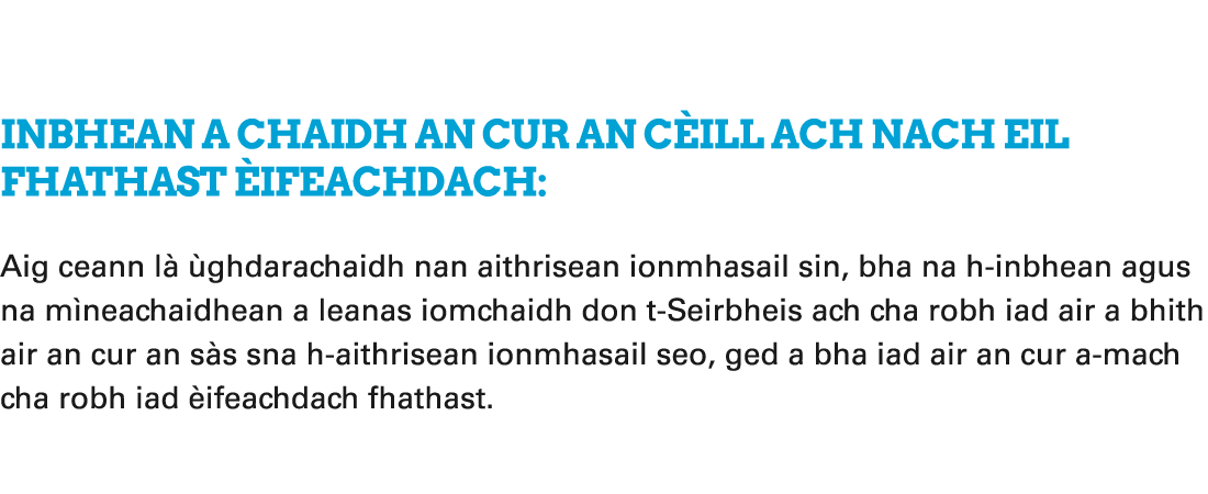  Inbhean a chaidh an cur an c ill ach nach eil fhathast ifeachdach: Aig ceann l   ghdarachaidh nan aithrisean ionmha...