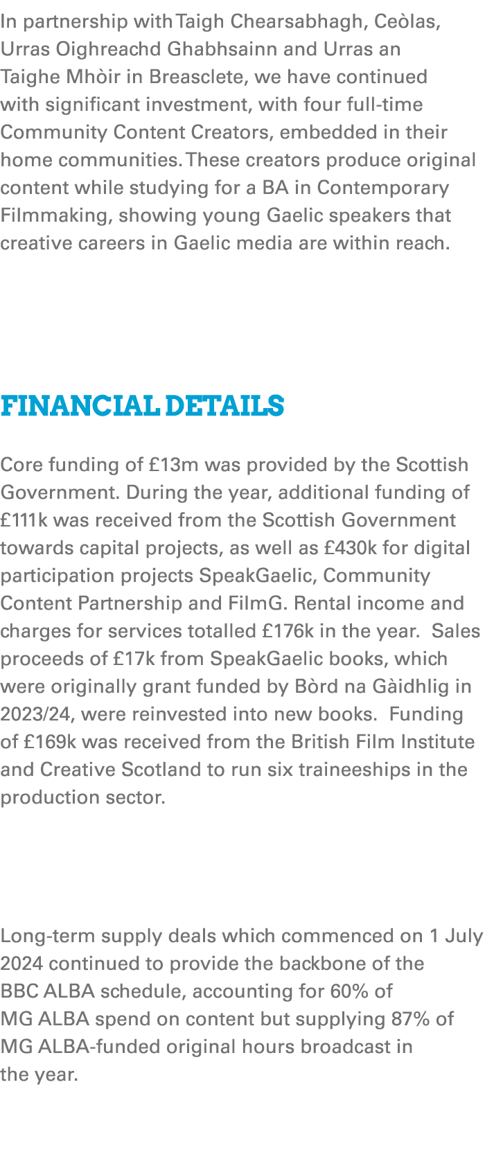 In partnership with Taigh Chearsabhagh, Ce las, Urras Oighreachd Ghabhsainn and Urras an Taighe Mh ir in Breasclete, ...