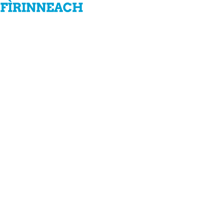 F rinneach Tha susbaint fh rinneach a’ leantainn air adhart a’ brosnachadh agus ag oideachadh an luchd amais againn a...