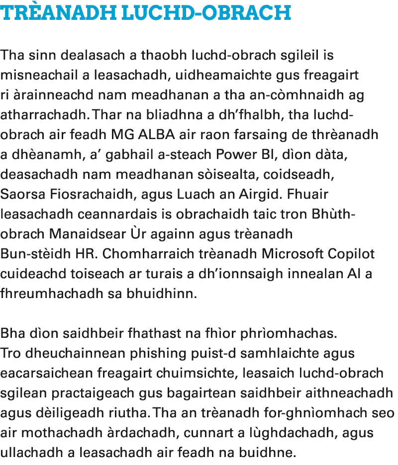 Tr anadh luchd obrach Tha sinn dealasach a thaobh luchd obrach sgileil is misneachail a leasachadh, uidheamaichte gus...
