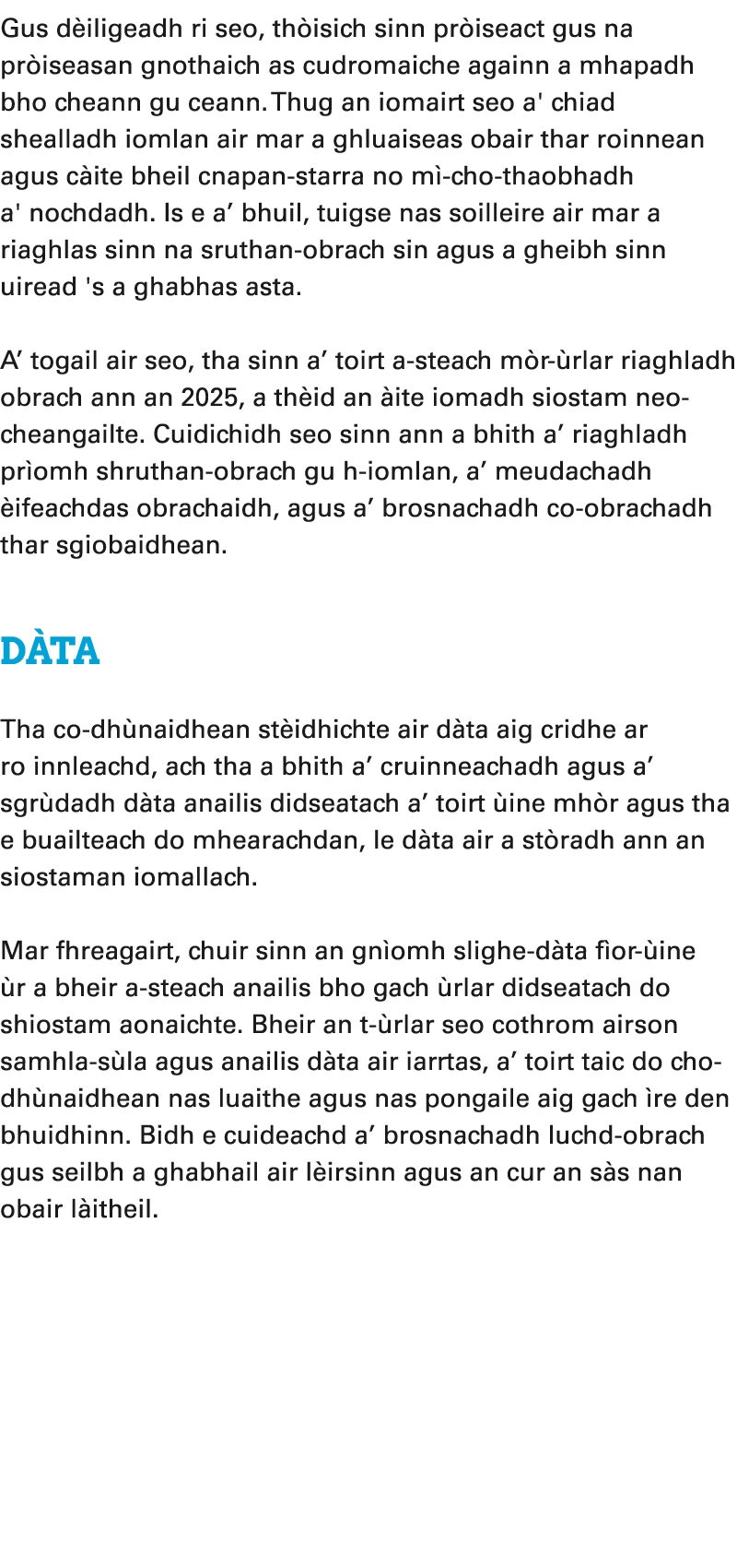 Gus d iligeadh ri seo, th isich sinn pr iseact gus na pr iseasan gnothaich as cudromaiche againn a mhapadh bho cheann...