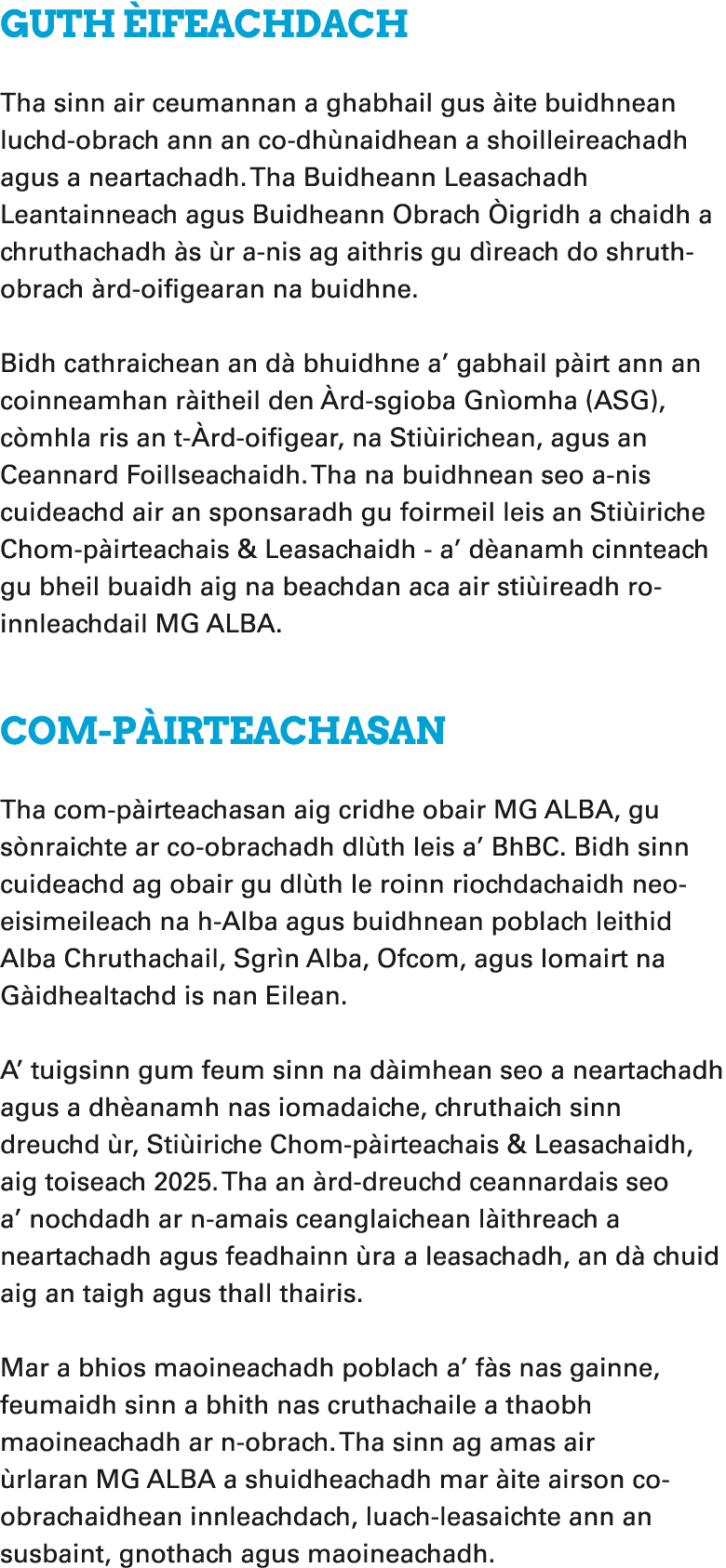Guth ifeachdach Tha sinn air ceumannan a ghabhail gus  ite buidhnean luchd obrach ann an co dh naidhean a shoilleire...