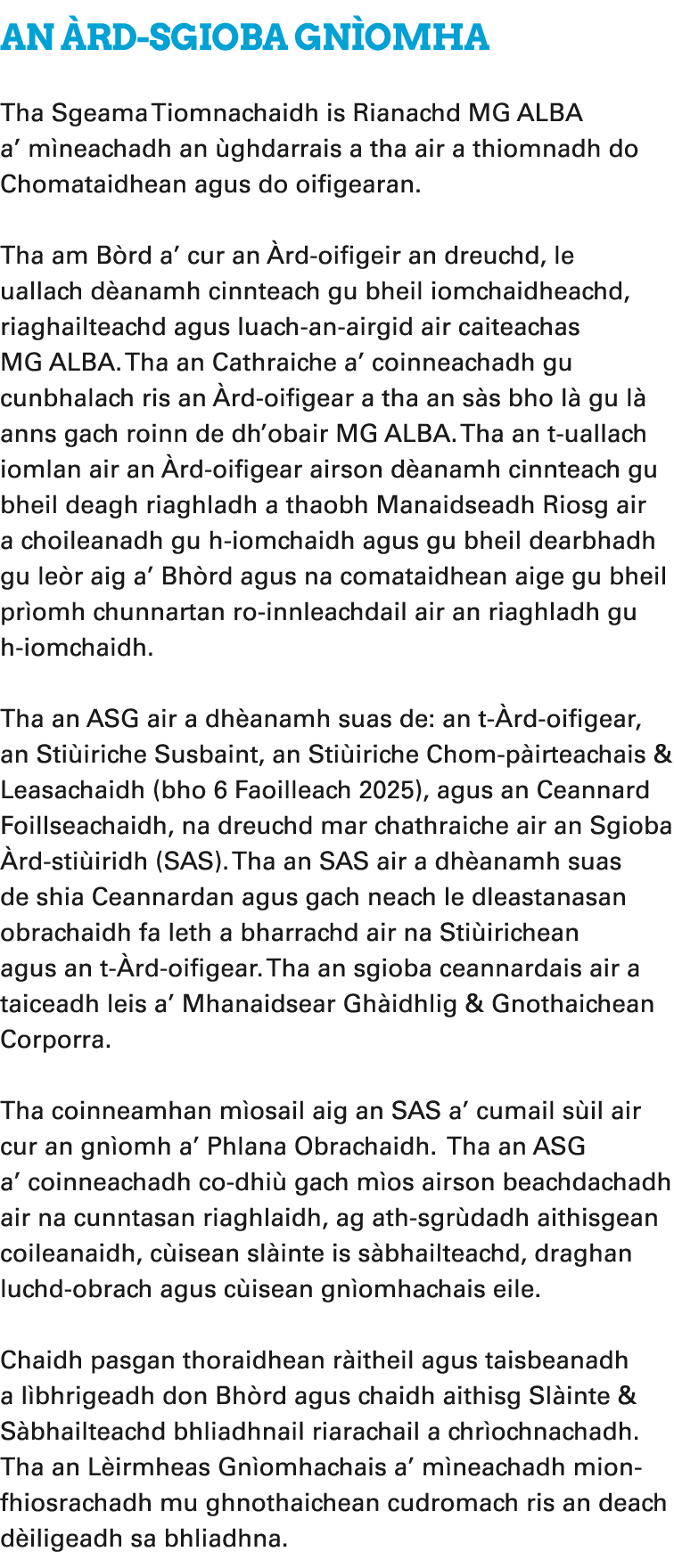 An rd sgioba Gn omha Tha Sgeama Tiomnachaidh is Rianachd MG ALBA a’ m neachadh an  ghdarrais a tha air a thiomnadh d...