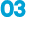 03